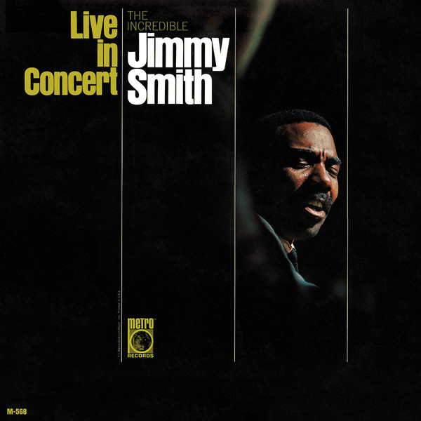 Live In Concert - The Incredible Jimmy Smith (1965, Vinyl) - Discogs