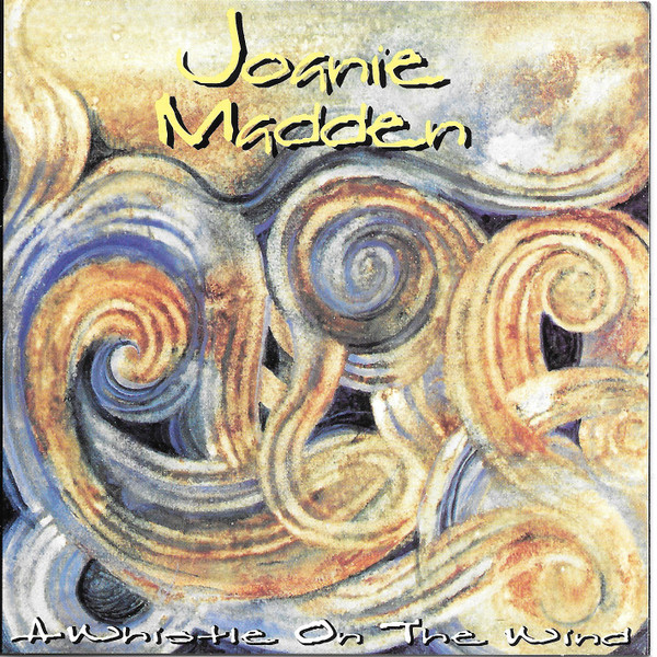 Joanie Madden - A Whistle On The Wind on Discogs