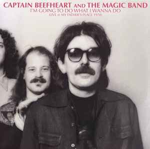 Captain Beefheart - I'm Going To Do What I Wanna Do (Live At My Father's Place 1978)