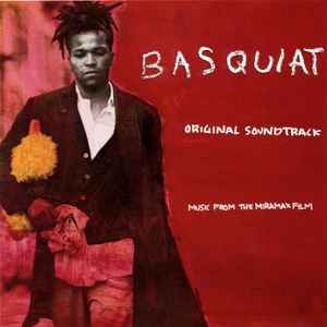 Basquiat : B.O.F. / Public Image Limited, ens. voc. & instr. Van Morrison, chant | Public Image Limited. Interprète