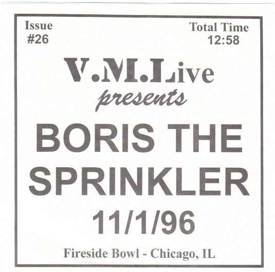 Boris The Sprinkler – 11/1/96 (Fireside Bowl - Chicago, IL) (1996