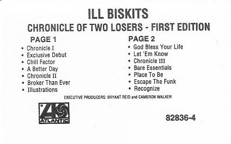lataa albumi Ill Biskits - Chronicle Of Two Losers First Edition
