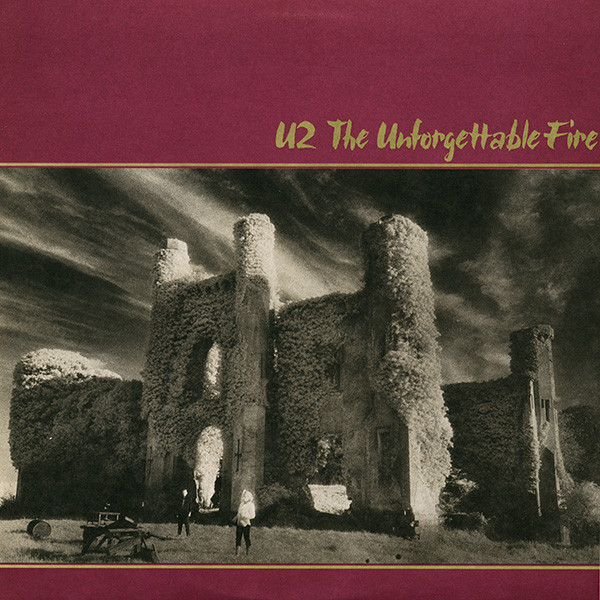U2 – The Unforgettable Fire (1984, Vinyl) - Discogs