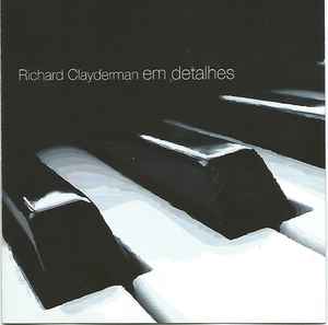 Richard Clayderman - Em Detalhes album cover
