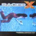 Racer X - Technical Difficulties | Releases | Discogs