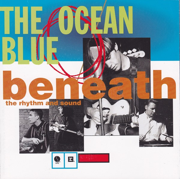 The Ocean Blue – Beneath The Rhythm And Sound (1993, CD) - Discogs