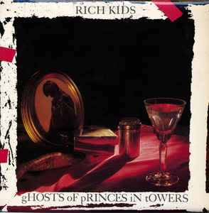 Ghosts Of Princes In Towers - Rich Kids
