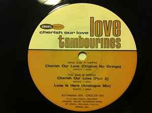 Love Tambourines - Cherish Our Love | Releases | Discogs