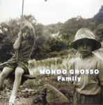 Mondo Grosso – Family (1995, Vinyl) - Discogs