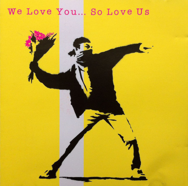 We Love You So Love Us (2000, Vinyl) - Discogs