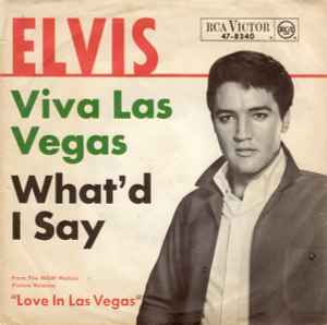 Viva Las Vegas / What'd I Say - Elvis