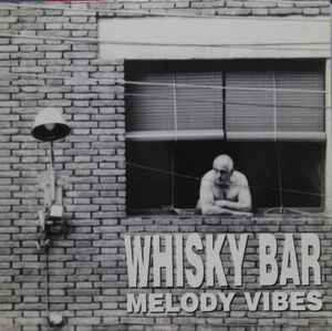 Whisky Bar - Melody Vibes album cover