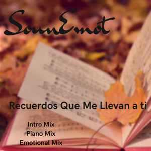Sounemot - Recuerdos Que Me Llevan A Ti album cover