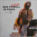 Bud Powell – Bud Powell In Paris (1963, Vinyl) - Discogs