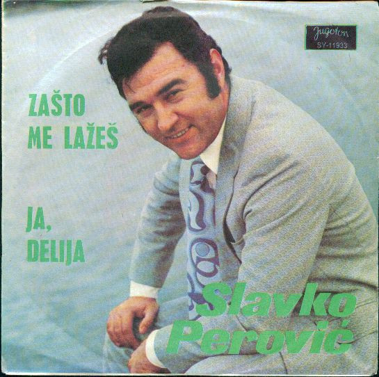 lataa albumi Slavko Perović - Zašto Me Lažeš