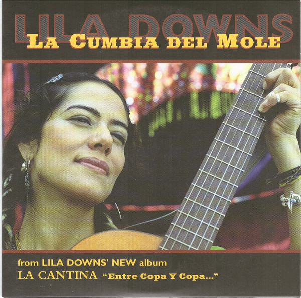 Lila Downs – La Cumbia Del Mole (2006, CD) - Discogs