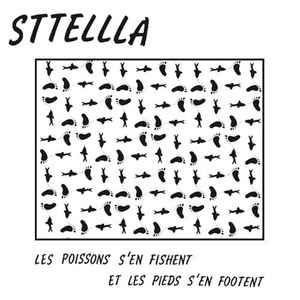 Sttellla - Les Poissons S'En Fishent Et Les Pieds S'En Footent album cover