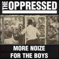 The Oppressed - More Noize For The Boys album cover