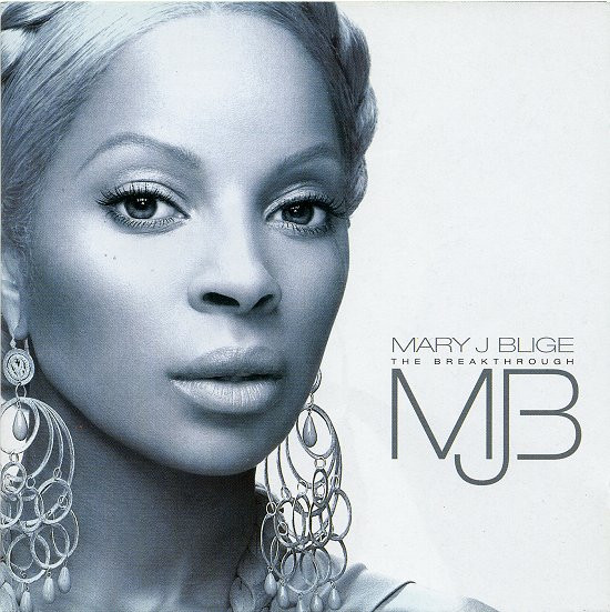Mary J. Blige - The Breakthrough | Releases | Discogs