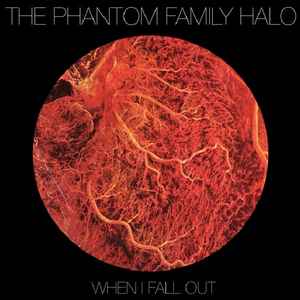 The Phantom Family Halo - When I Fall Out album cover