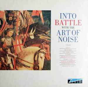 The Art Of Noise - Into Battle With The Art Of Noise