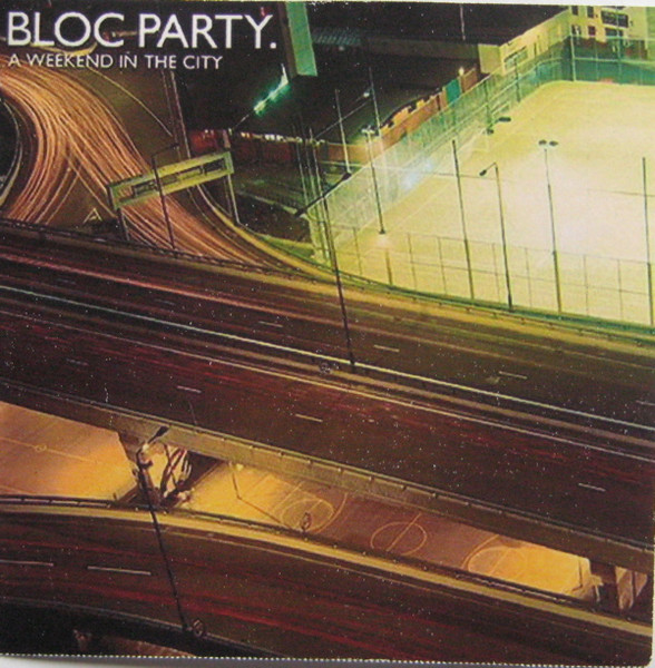 Bloc Party. A Weekend In The City Releases Discogs