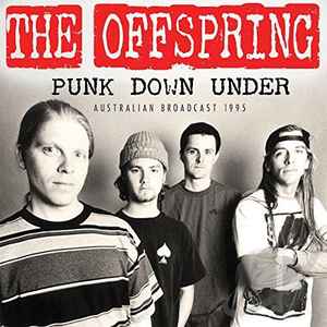 The Offspring - Punk Down Under