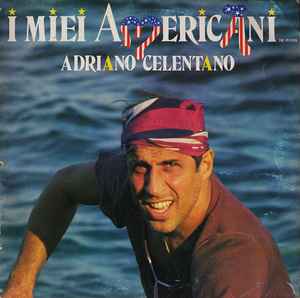 I Miei Americani (Tre Puntini) - Adriano Celentano