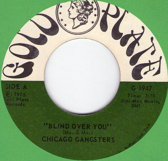 Chicago Gangsters – Blind Over You / Your Self-Conscious Mind