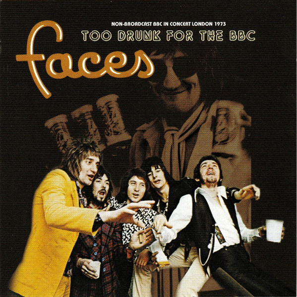 Faces – Too Drunk For The BBC (Non-Broadcast BBC In Concert London 