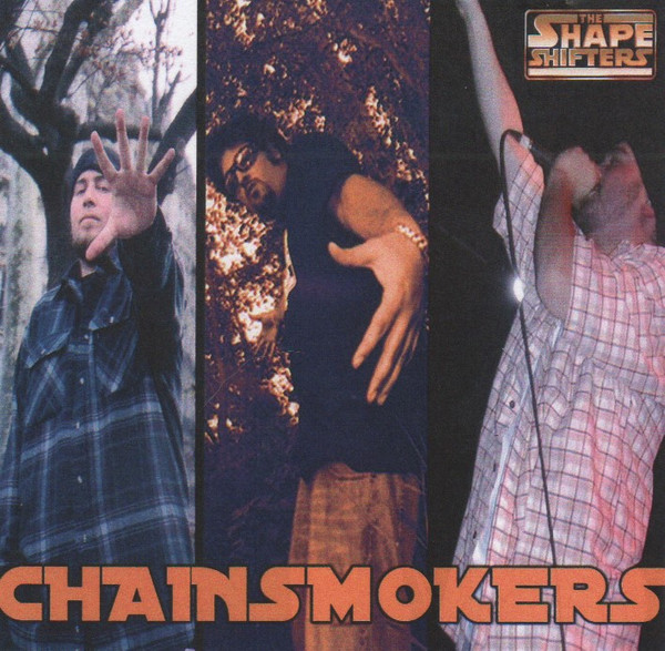 Chain Smokers – Chainsmokers (2005, CDr) - Discogs