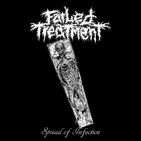 lataa albumi Failed Treatment - Spread Of Infection