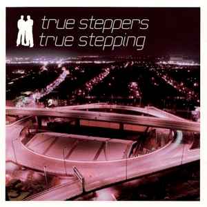 True Steppers – True Stepping (2000, CD) - Discogs