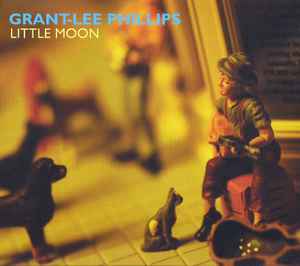 Little Moon - Grant-Lee Phillips