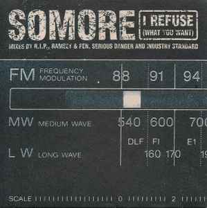 I Refuse (What You Want) - Somore
