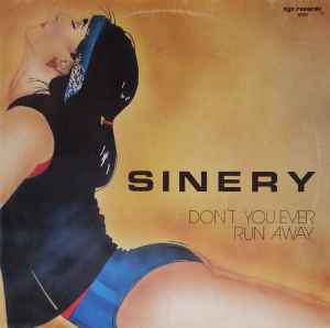Sinery - Don't You Ever Run Away album cover