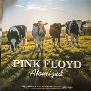 Pink Floyd - Atomized (John Peel's Sunday Concert : BBC Paris Theatre London, 19th July 1970) album cover