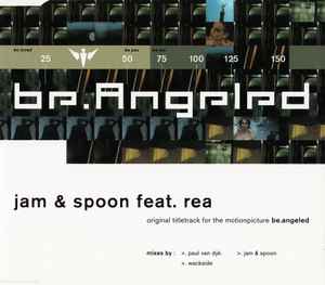 Be.Angeled - Jam & Spoon Feat. Rea