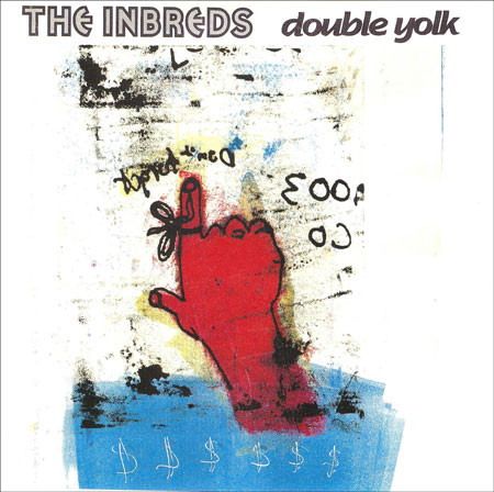 ladda ner album The Inbreds - Double Yolk