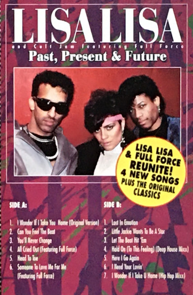 Lisa Lisa And Cult Jam Featuring Full Force – Past, Present 