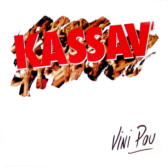 Vini pou / Kassav | Kassav (groupe français guadeloupéen de musique). Interprète