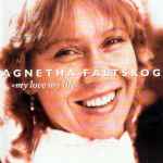 Agnetha Fältskog – My Love My Life (1996, CD) - Discogs
