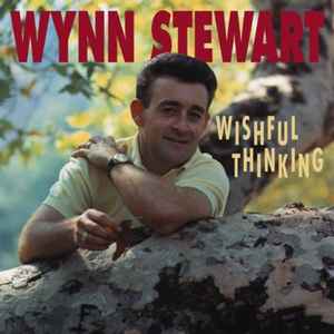 Wishful Thinking - Wynn Stewart
