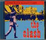 The Clash - Super Black Market Clash | Releases | Discogs