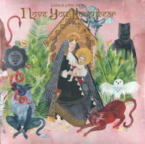 Father John Misty - I Love You, Honeybear