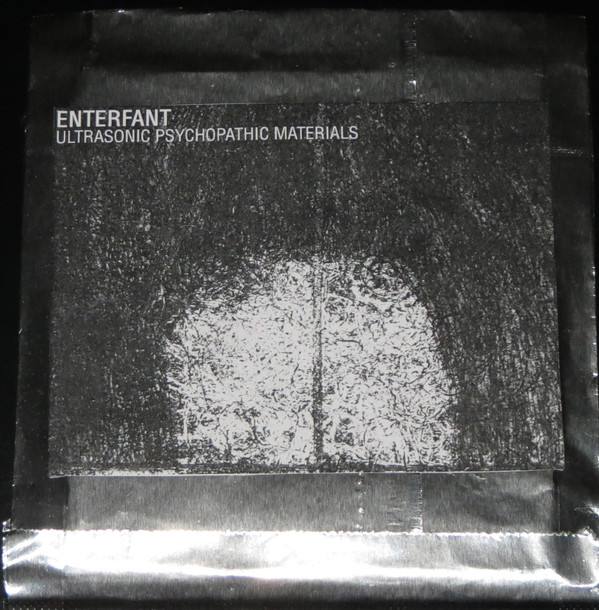 télécharger l'album Enterfant - Ultrasonic Psychopathic Materials