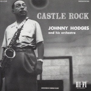 Johnny Hodges And His Orchestra – Castle Rock (Vinyl) - Discogs