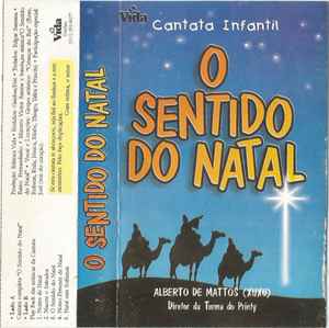 Cantata Infantil - O Sentido Do Natal (Cassette) - Discogs