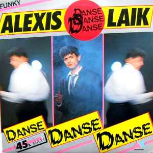 Alexis Laik - Danse Danse Danse