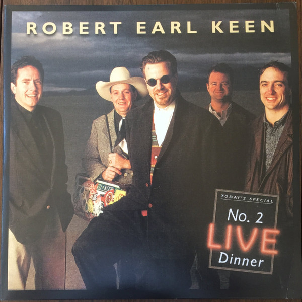 Robert Earl Keen – No. 2 Live Dinner (1996, CD) - Discogs